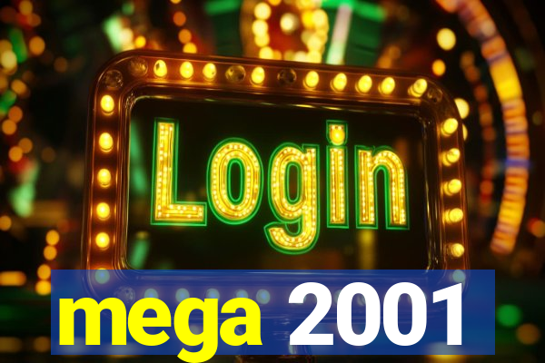 mega 2001