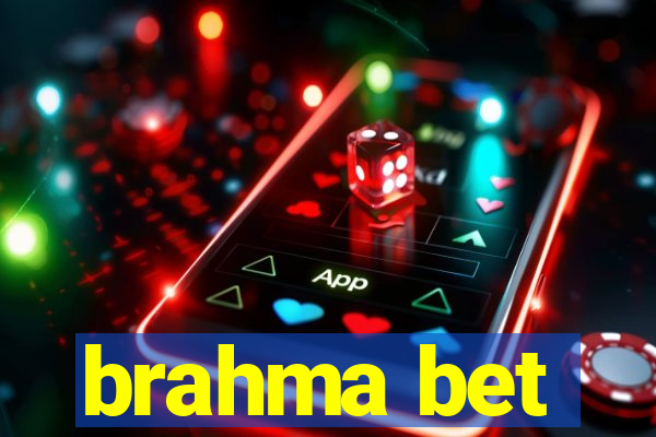 brahma bet