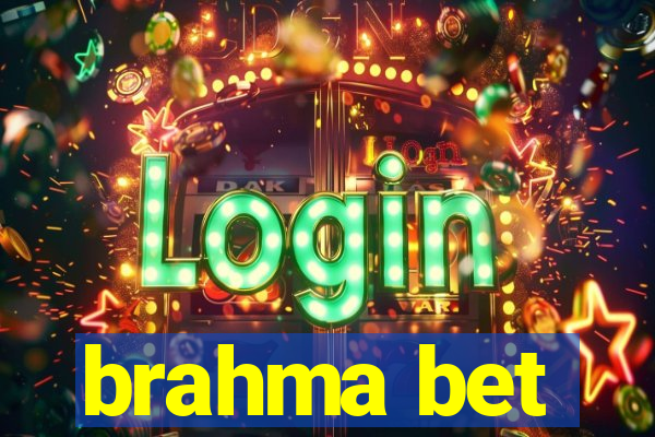 brahma bet