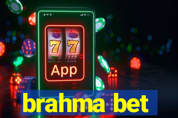 brahma bet