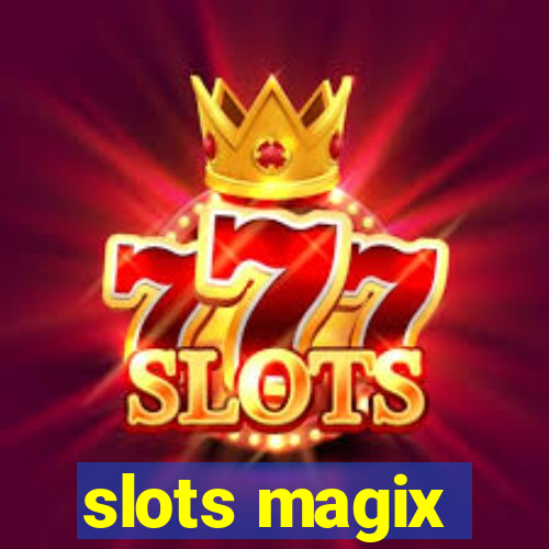 slots magix