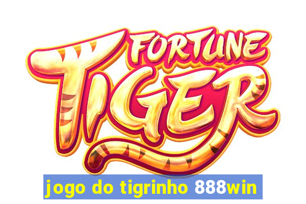 jogo do tigrinho 888win