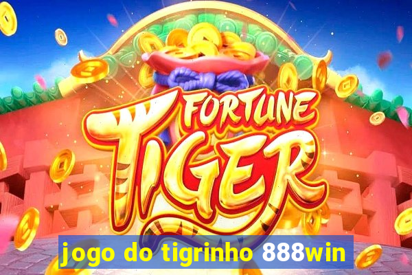 jogo do tigrinho 888win