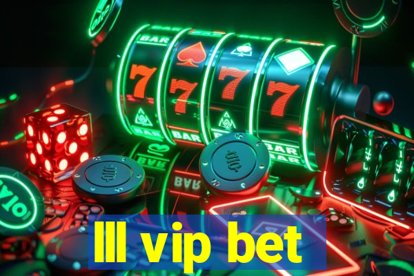 lll vip bet