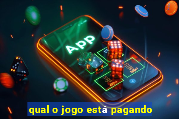 qual o jogo está pagando