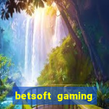 betsoft gaming online casinos