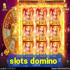 slots domino