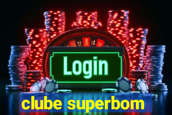 clube superbom