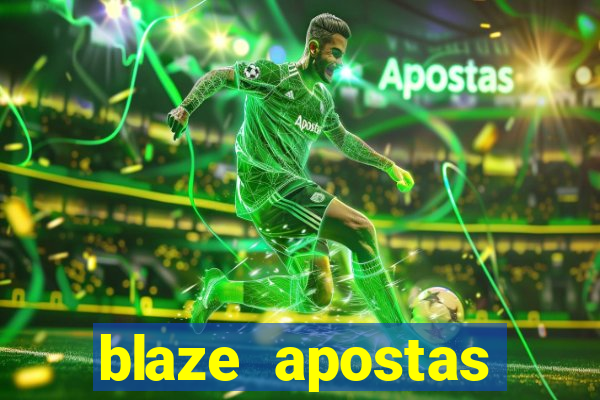 blaze apostas online blaze jogo