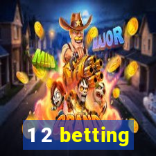 1 2 betting