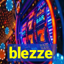 blezze