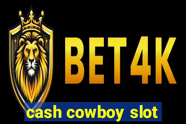 cash cowboy slot