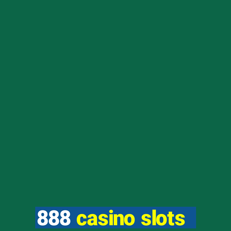 888 casino slots