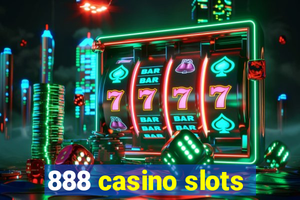 888 casino slots