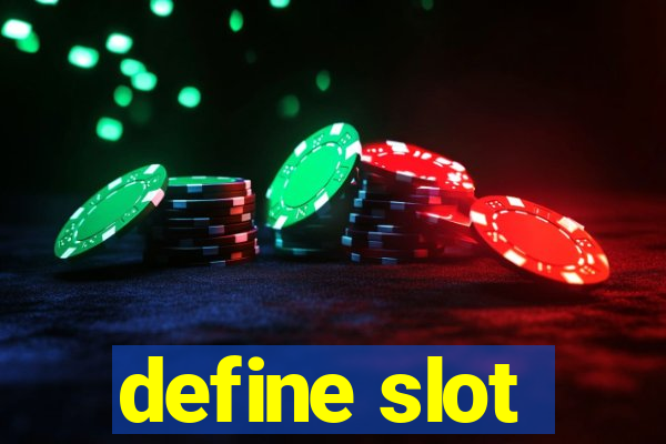 define slot