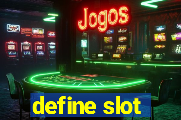 define slot