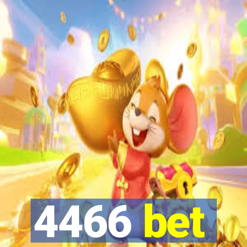 4466 bet