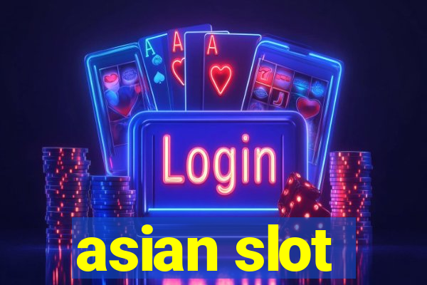 asian slot