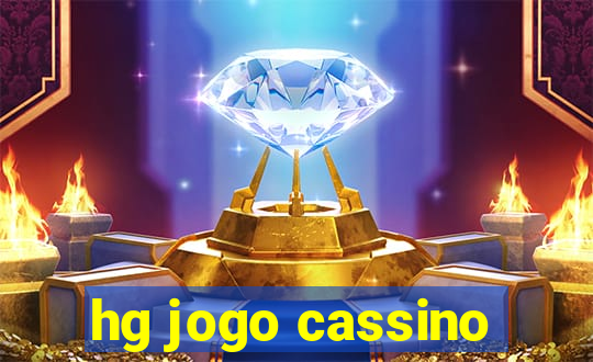 hg jogo cassino