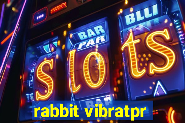 rabbit vibratpr