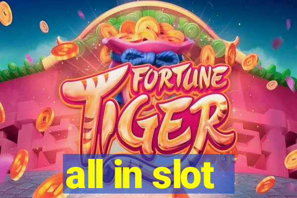 all in slot