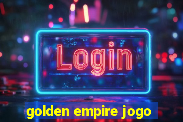 golden empire jogo