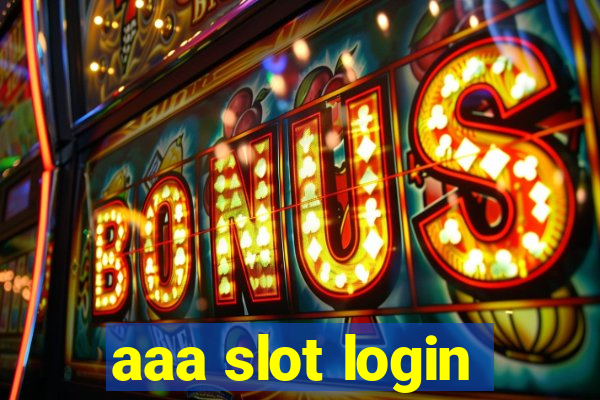 aaa slot login