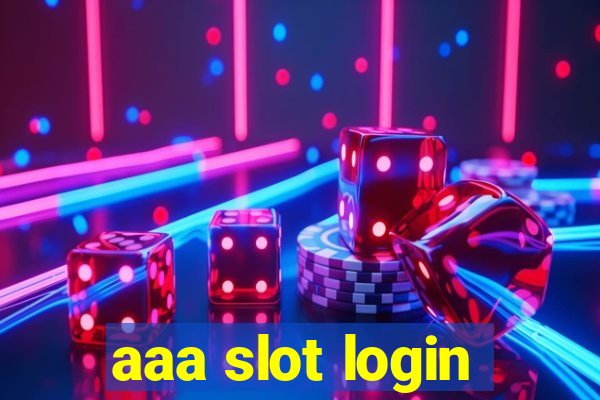 aaa slot login