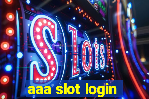 aaa slot login