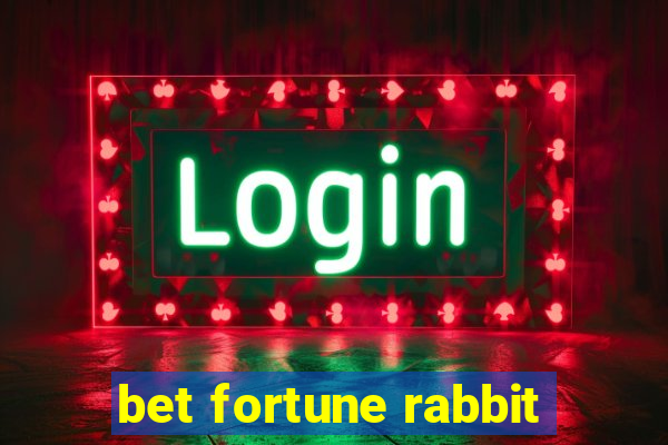 bet fortune rabbit