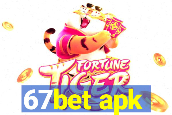 67bet apk