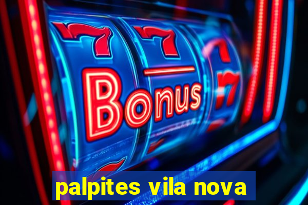 palpites vila nova