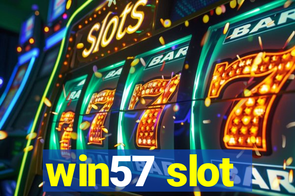 win57 slot