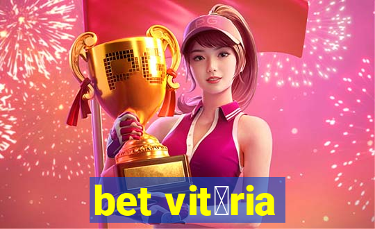 bet vit贸ria