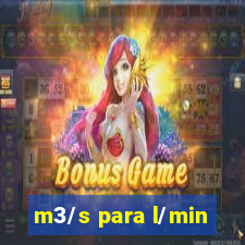 m3/s para l/min