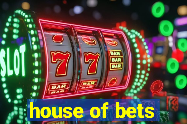 house of bets