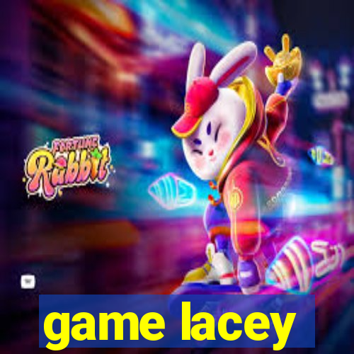 game lacey