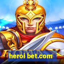 heroi bet.com