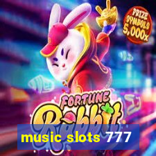 music slots 777