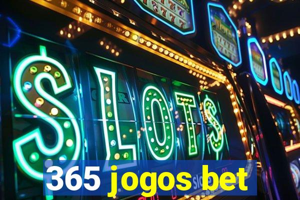 365 jogos bet