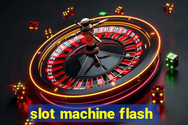 slot machine flash