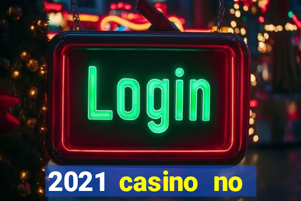 2021 casino no deposit bonus