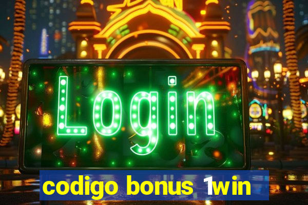 codigo bonus 1win