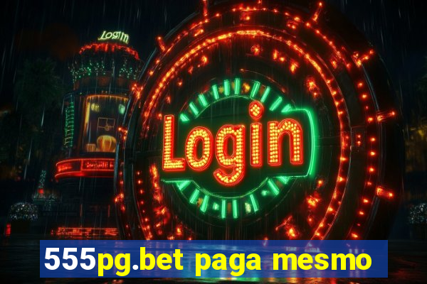 555pg.bet paga mesmo