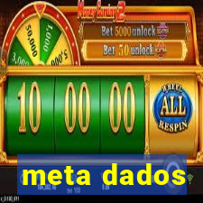 meta dados