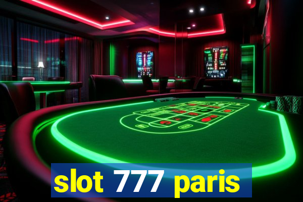 slot 777 paris