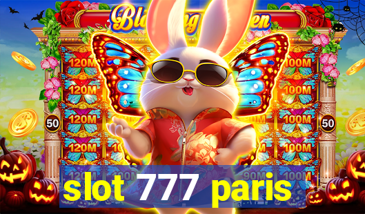 slot 777 paris