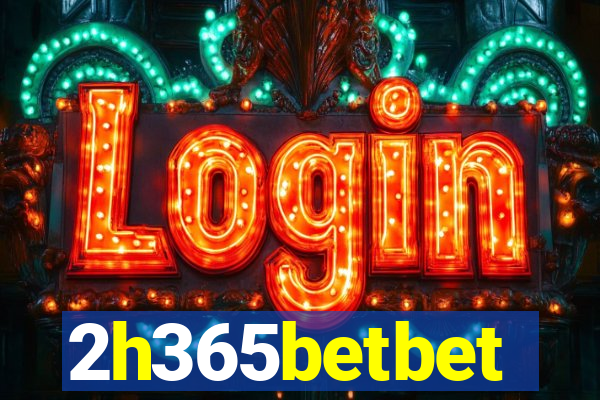 2h365betbet