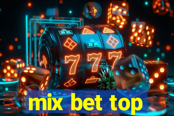 mix bet top