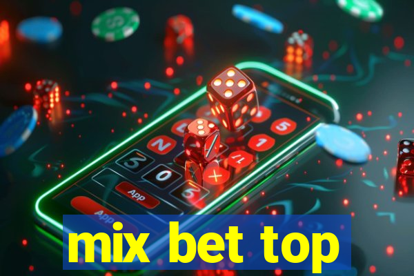 mix bet top